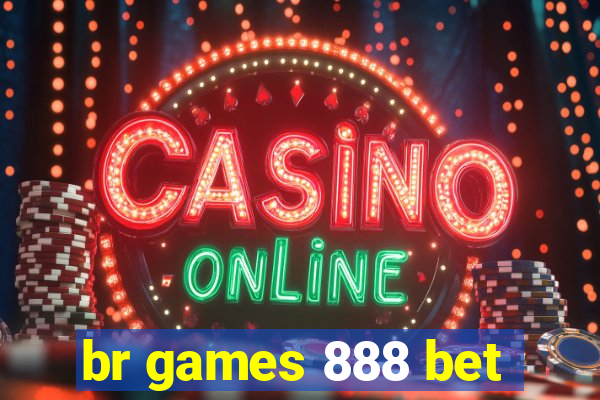 br games 888 bet