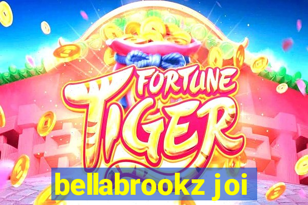 bellabrookz joi