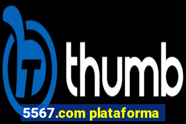 5567.com plataforma