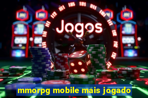 mmorpg mobile mais jogado