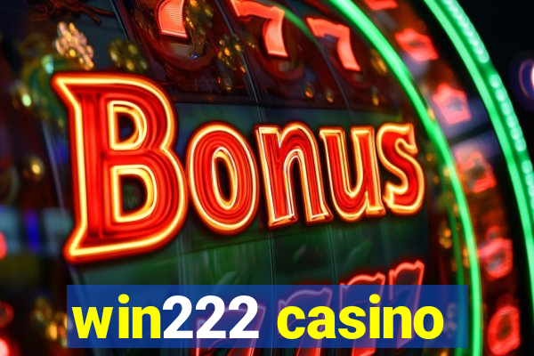 win222 casino