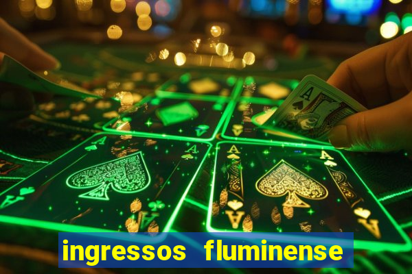 ingressos fluminense x criciuma