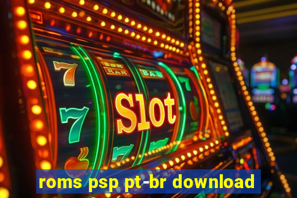 roms psp pt-br download