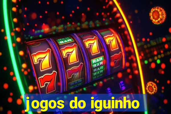 jogos do iguinho