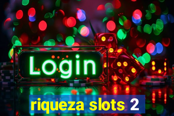 riqueza slots 2