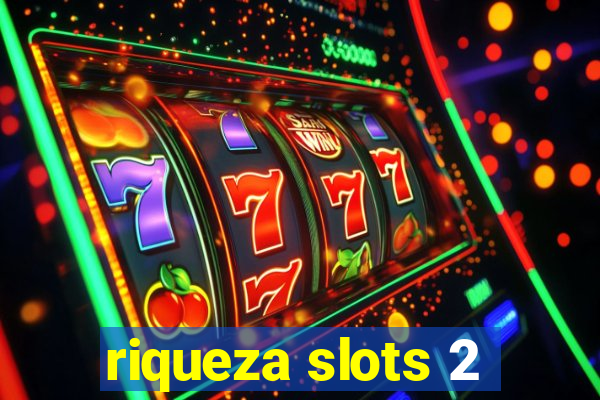 riqueza slots 2