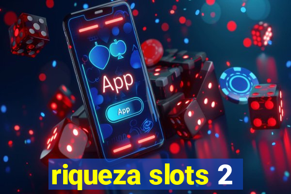 riqueza slots 2