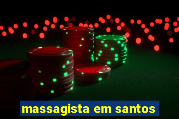 massagista em santos