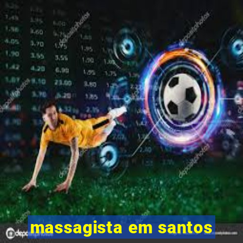 massagista em santos