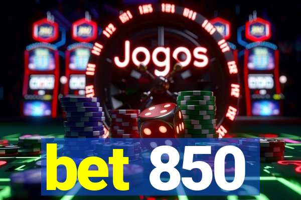 bet 850