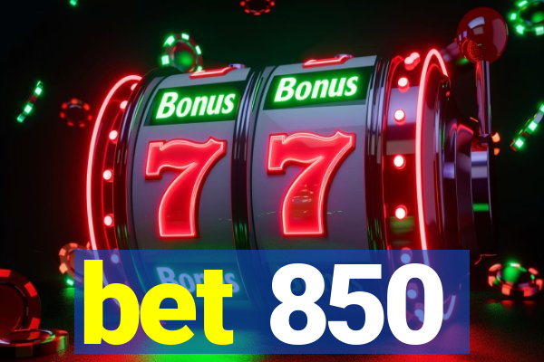 bet 850