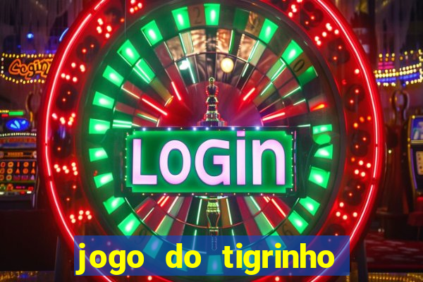 jogo do tigrinho aposta 5 reais