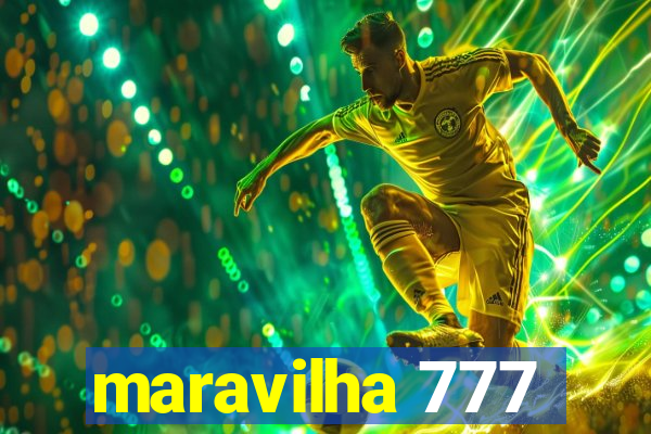 maravilha 777