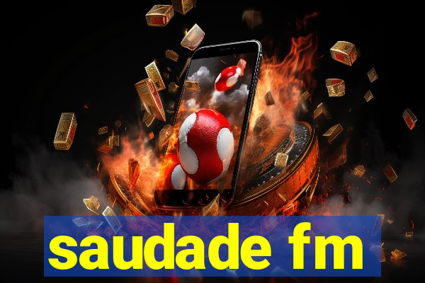 saudade fm