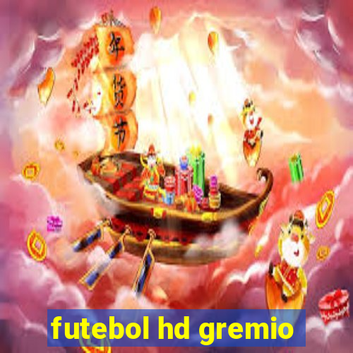 futebol hd gremio