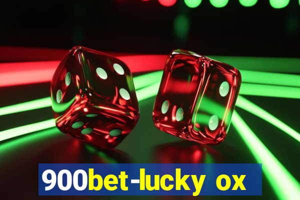 900bet-lucky ox