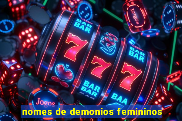 nomes de demonios femininos