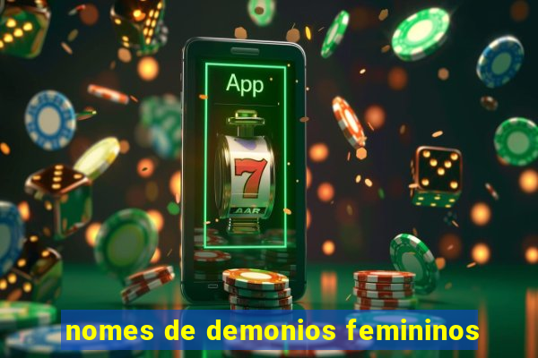 nomes de demonios femininos