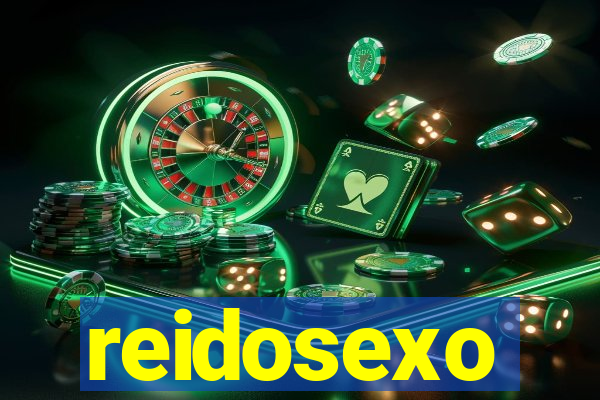 reidosexo