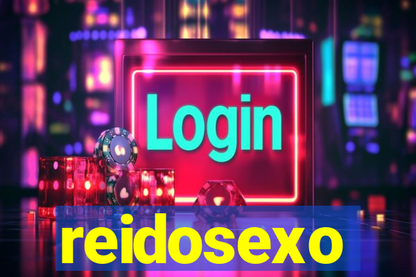 reidosexo