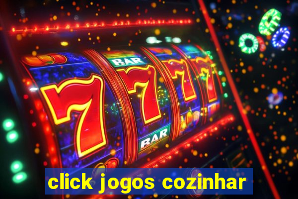 click jogos cozinhar