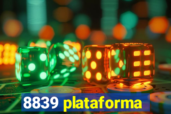 8839 plataforma