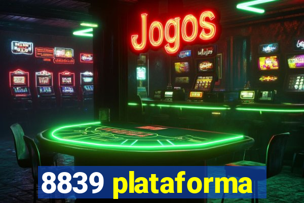 8839 plataforma