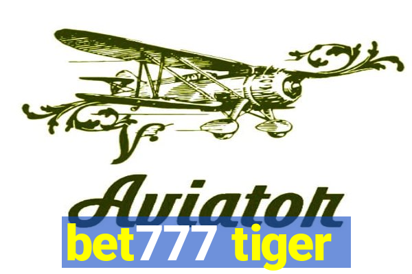 bet777 tiger