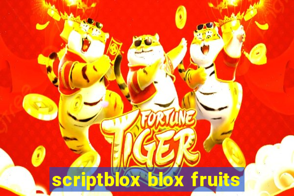 scriptblox blox fruits