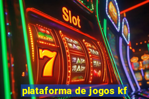 plataforma de jogos kf