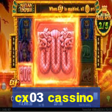 cx03 cassino