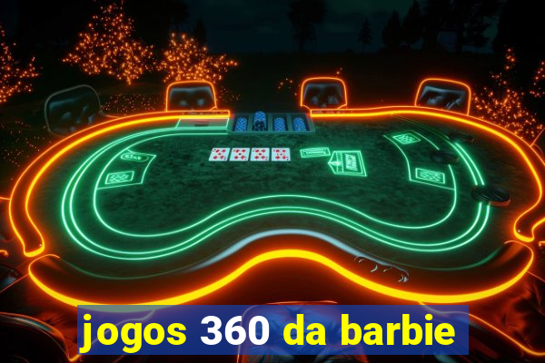 jogos 360 da barbie