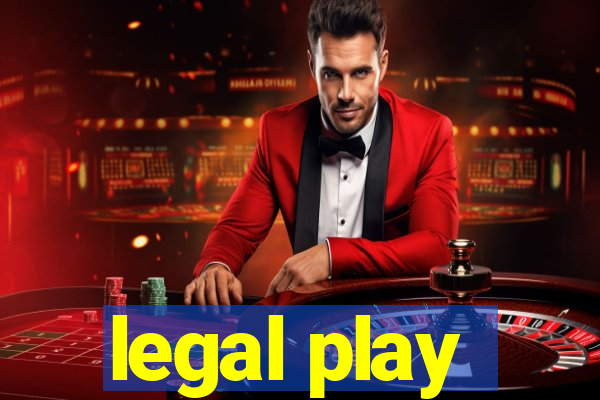 legal play