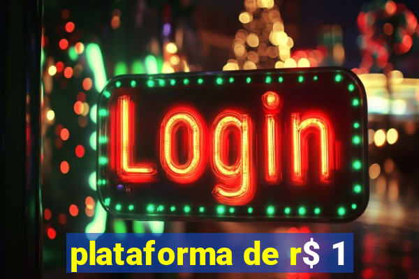 plataforma de r$ 1