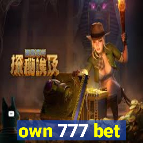 own 777 bet