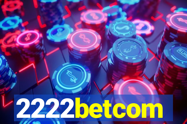 2222betcom