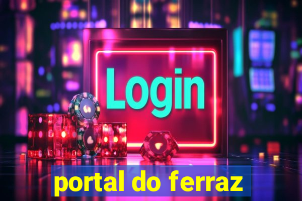 portal do ferraz