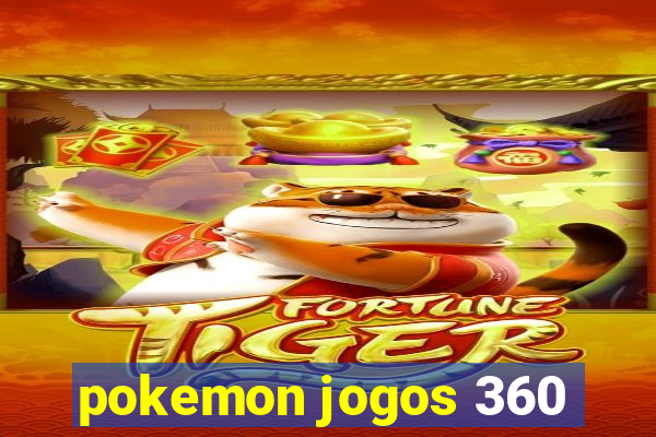 pokemon jogos 360