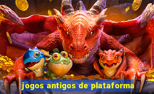 jogos antigos de plataforma