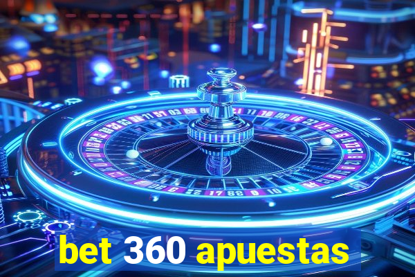 bet 360 apuestas