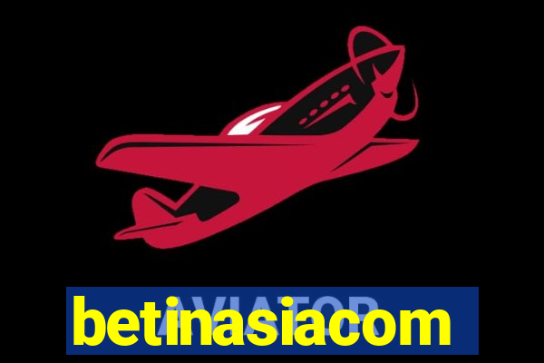 betinasiacom