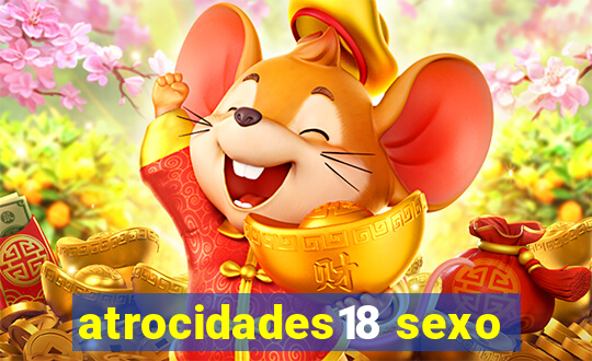 atrocidades18 sexo