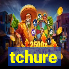 tchure