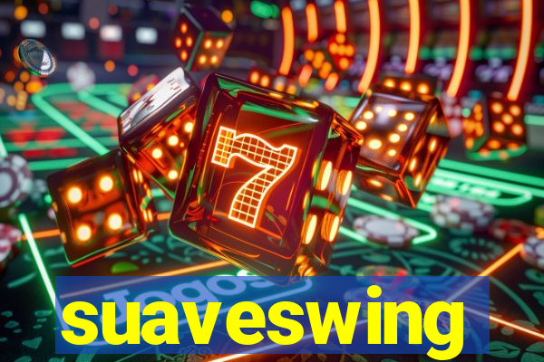 suaveswing