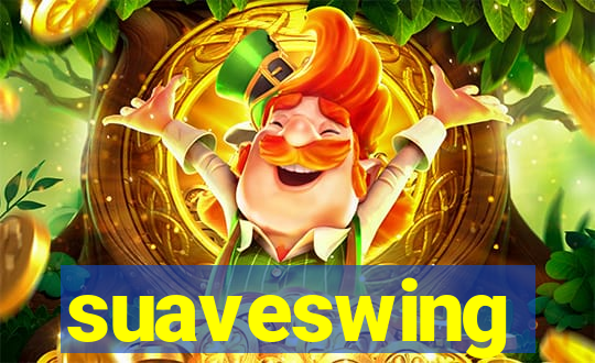 suaveswing