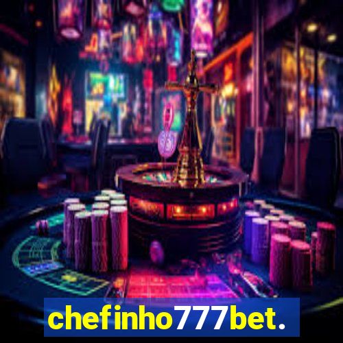 chefinho777bet.com