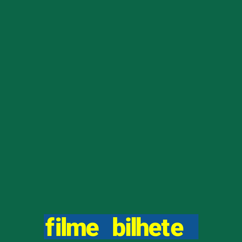 filme bilhete premiado completo dublado