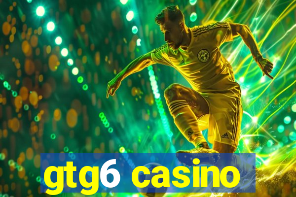 gtg6 casino