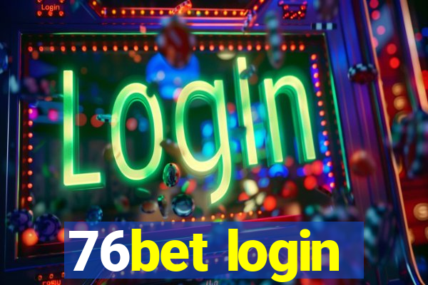 76bet login