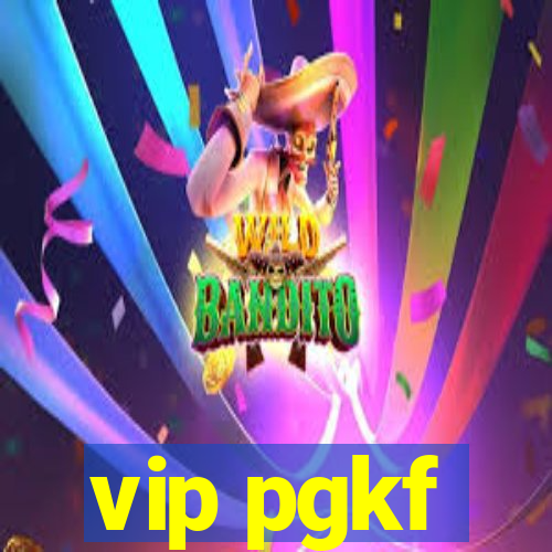 vip pgkf